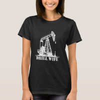 Oilfield Drill Wife