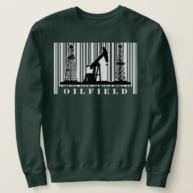 Oilfield Driller Worker Welder Offshore Oilman Sweatshirt (Design Front)