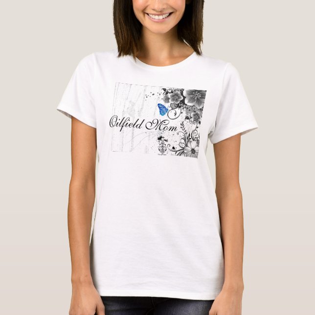 Oilfield Mom T-Shirt (Front)