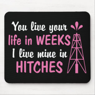 Oilfield Offshore Hitches Girlfriend or Wife Mouse Pad