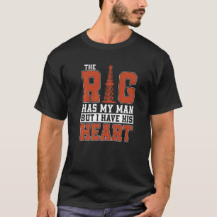 Oilfield Rig Fracking Fracker  Oil Drilling T-Shirt