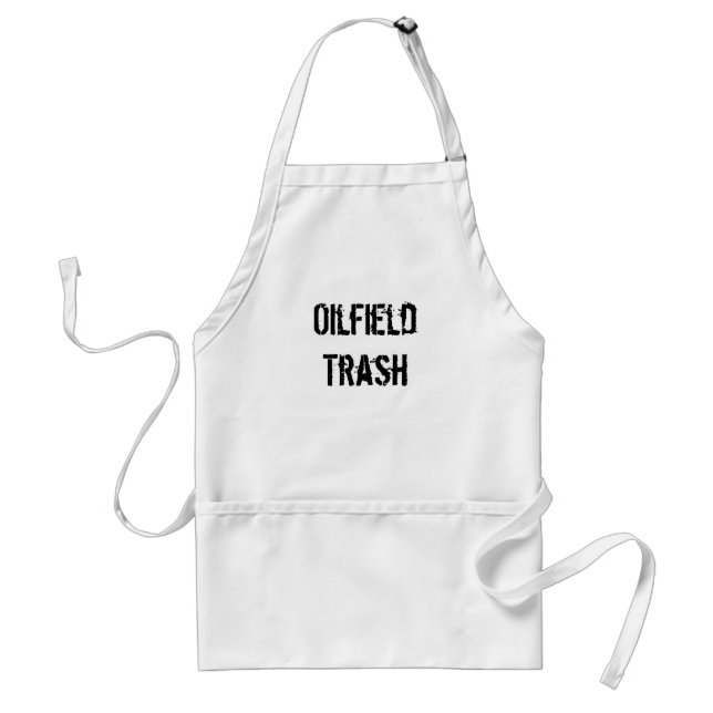 Oilfield  Trash Adult Apron (Front)