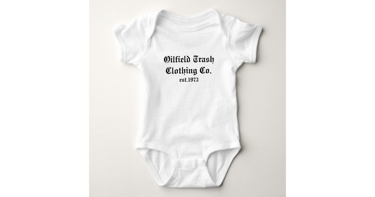 Oilfield Trash Clothing Co Est 1973 Baby Bodysuit Zazzle Com