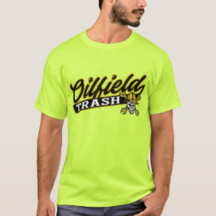 OILFIELD TRASH T-Shirt