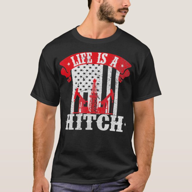 Oilfield Worker Driller Fracker Oilman Oil Rig T-Shirt (Front)