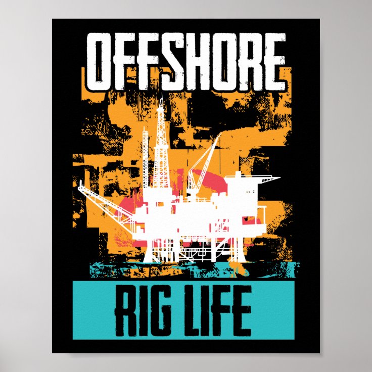 Oilfield Worker Drilling Roughneck Offshore Rig Poster Zazzle