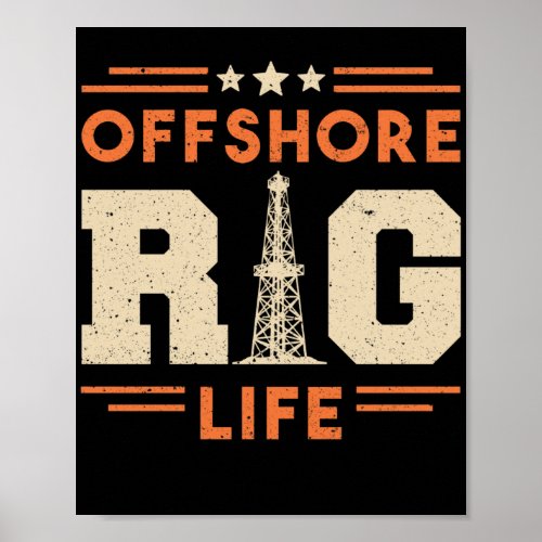 Oilfield Worker Drilling Roughneck Offshore Rig Poster