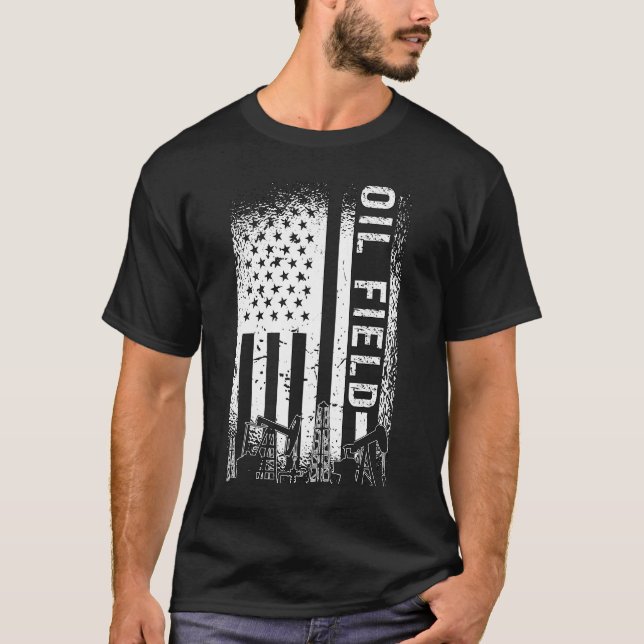 Oilfield Worker Oil Field Oil Rig Roughneck Gas T-Shirt (Front)