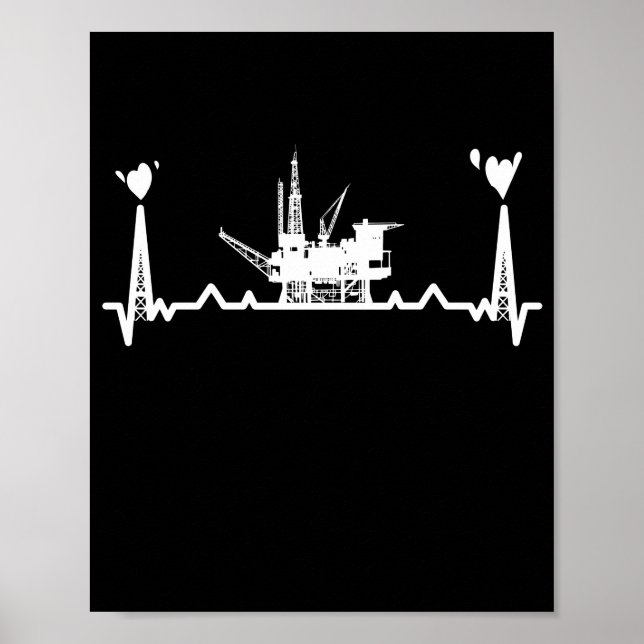 Oilfield Worker Rig Drilling Roughneck Heartbeat Poster (Front)