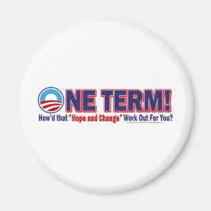 OIne Term - How'd that Hope and Change Work Out Magnet