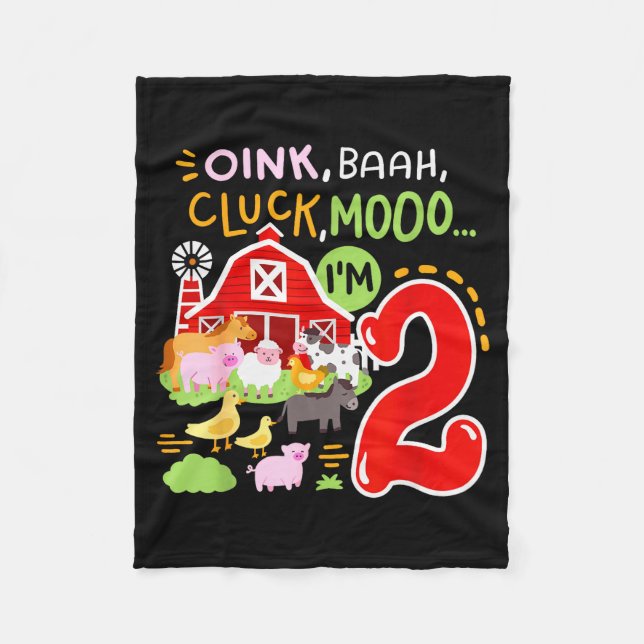 Oink Baa Moo I'm 2 Farm Animals 2nd Birthday Two Y Fleece Blanket (Front)
