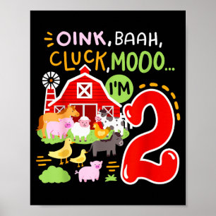 Oink Baa Moo I'm 2 Farm Animals 2nd Birthday Two Y Poster