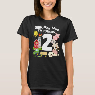 Oink Baa Moo I'm 2 Farm Theme Birthday 2 Years Old T-Shirt