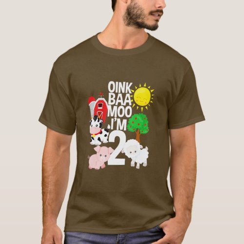 Oink Baa Moo Im 2 Farm Theme Birthday Gift 2 Yrs  T_Shirt