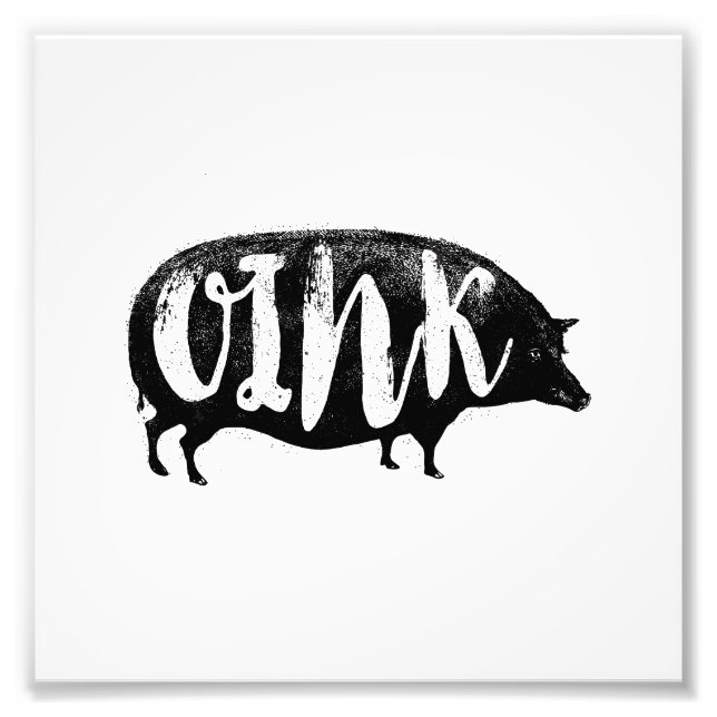 OINK Funny Vintage Pig Photo Print (Front)