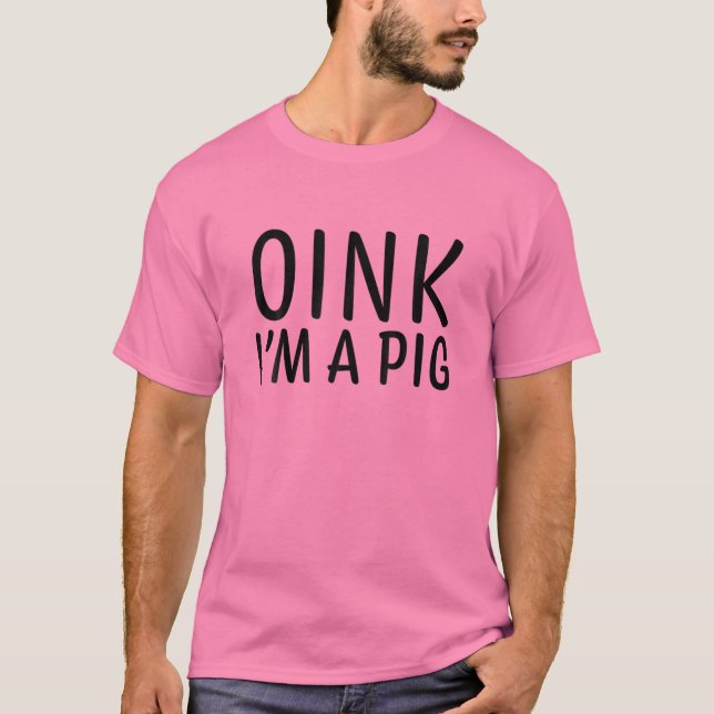 Oink I'm A Pig Simple Funny Lazy Halloween Costume T-Shirt (Front)