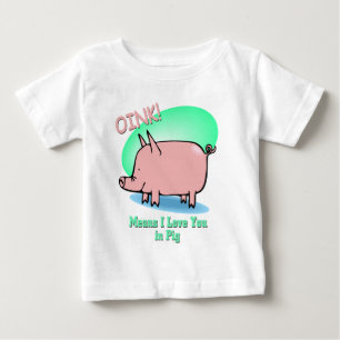 Oink means I Love You Baby T-Shirt