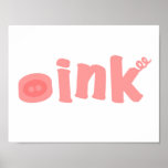 Oink! Poster at Zazzle