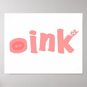 Oink! Poster by houseme at Zazzle