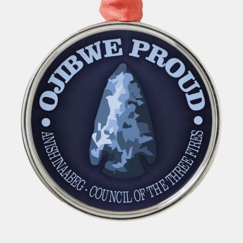 Ojibwe Proud arrowhead Metal Ornament