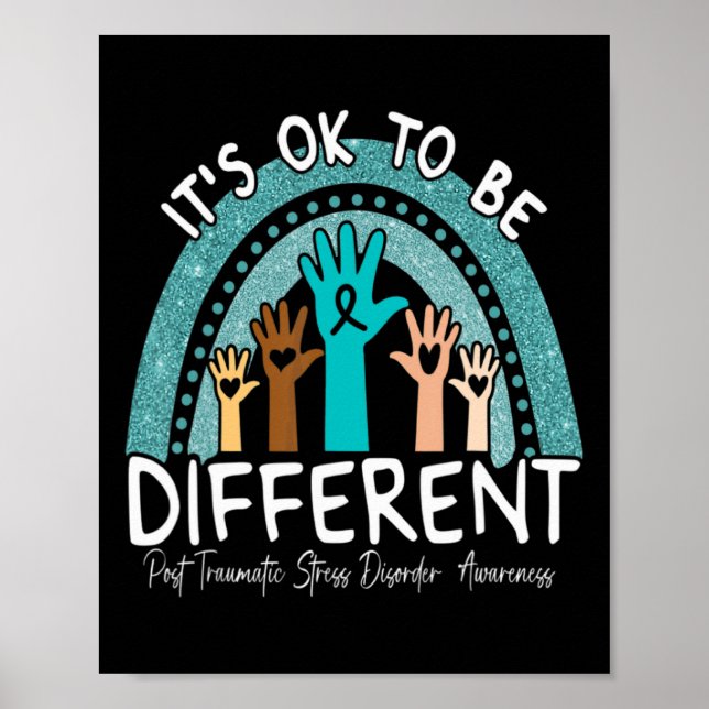 Ok Be Different Rainbow Teal Ribbon Warrior Ptsd A Poster (Front)