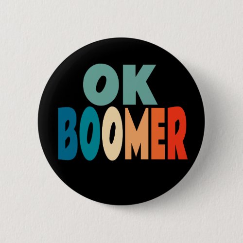 Ok Boomer Button