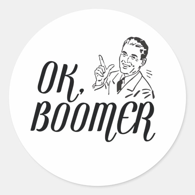 OK Boomer Classic Round Sticker (Front)