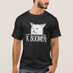 OK Boomer Meme Cat Saying Sarcastic Meme T-Shirt