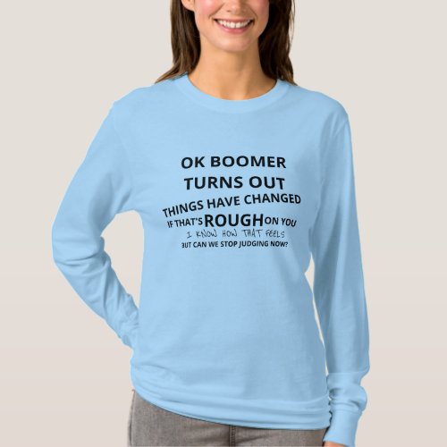 OK Boomer Meme Poem Variation Long Sleeve T_Shirt