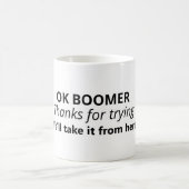OK Boomer Meme Variation Coffee Mug (Center)