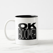 OK BOOMER - MUG