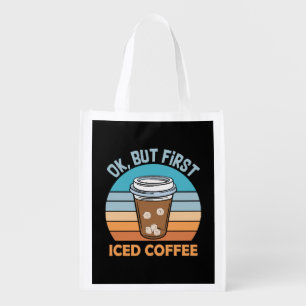 ok but first iced coffee grocery bag