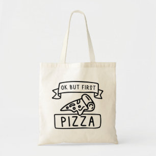 Ok But First Pizza Tote Bag