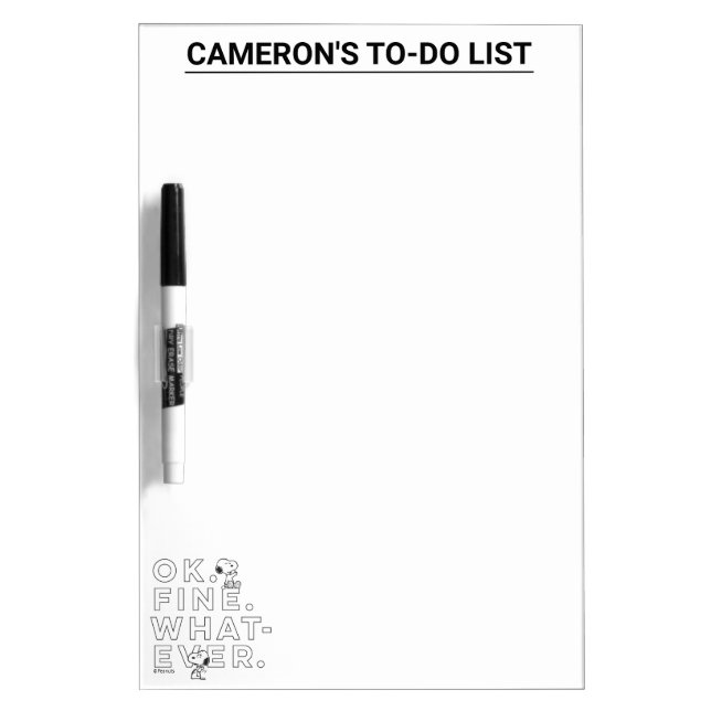 "Ok. Fine. Whatever." - Snoopy Dry Erase Board (Front)