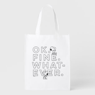 "Ok. Fine. Whatever." - Snoopy Grocery Bag