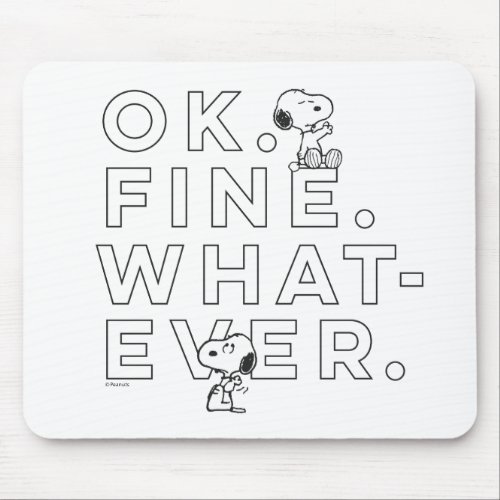 Ok Fine Whatever _ Snoopy Mouse Pad
