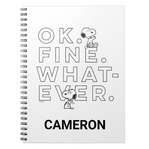 Ok Fine Whatever _ Snoopy Notebook