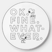 "Ok. Fine. Whatever." - Snoopy Wireless Charger (Front)