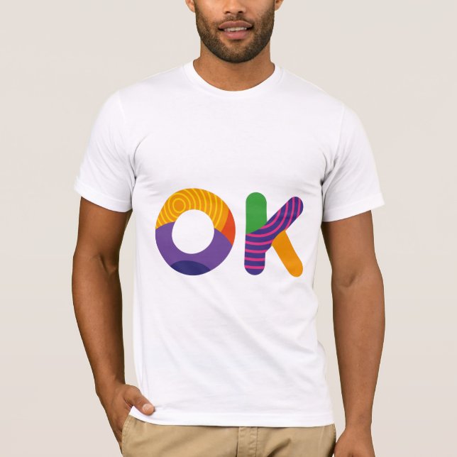 OK funny colorful text T-Shirt (Front)