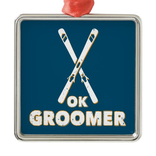 Ok Groomer Skis Metal Ornament