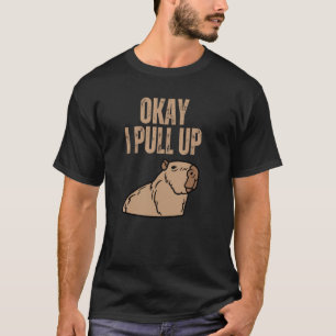 Ok I Pull Up Capybara  Capibara Animal Respect Cap T-Shirt