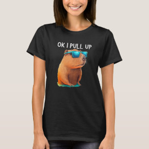 Ok I Pull Up Capybara Capybara Costume for Women T-Shirt