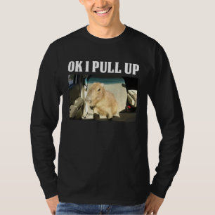 Ok I Pull Up Capybara T-Shirt