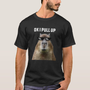 Ok I Pull Up Capybara T-Shirt