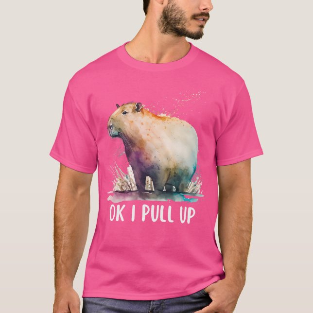 Ok I Pull Up Capybara T-Shirt (Front)