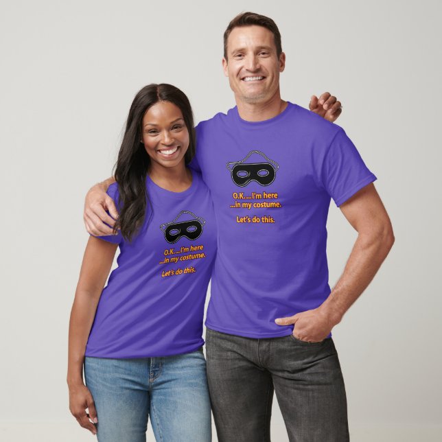 OK I'm in my costume T-Shirt (Unisex)