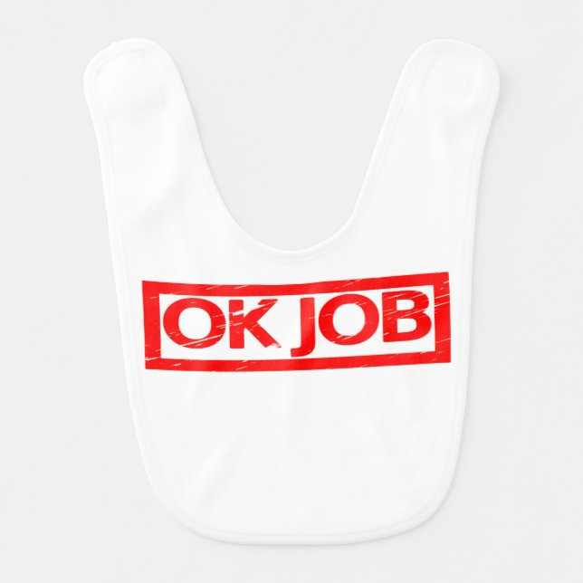 OK Job Stamp Baby Bib (Front)