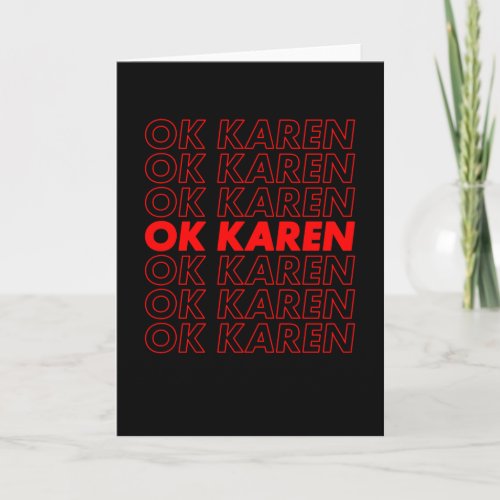 OK Karen Card