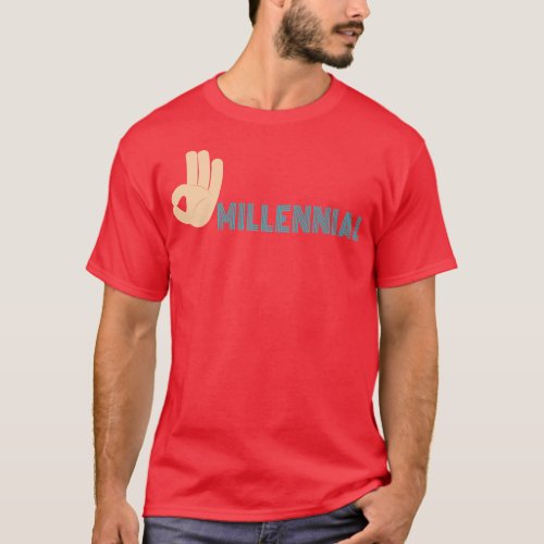 OK Millennial Funny Sarcastic T_Shirt