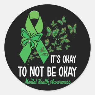 Ok Not To Be Ok Mental Health Awareness Butterfly Classic Round Sticker